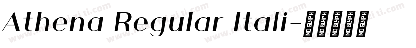 Athena Regular Itali字体转换
